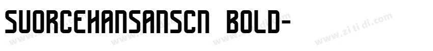 suorcehansanscn bold字体转换